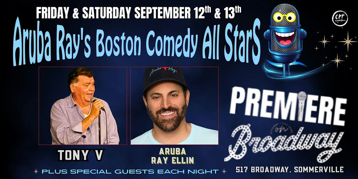Aruba Ray & Tony V at Premiere On Broadway Friday September 12th, 12 September | Event in Somerville | AllEvents