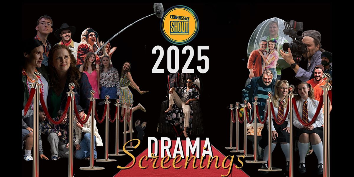 It's My Shout Drama Screenings 2025 - Cardiff and Vale College: Screening 2, 29 October | Event in Cardiff