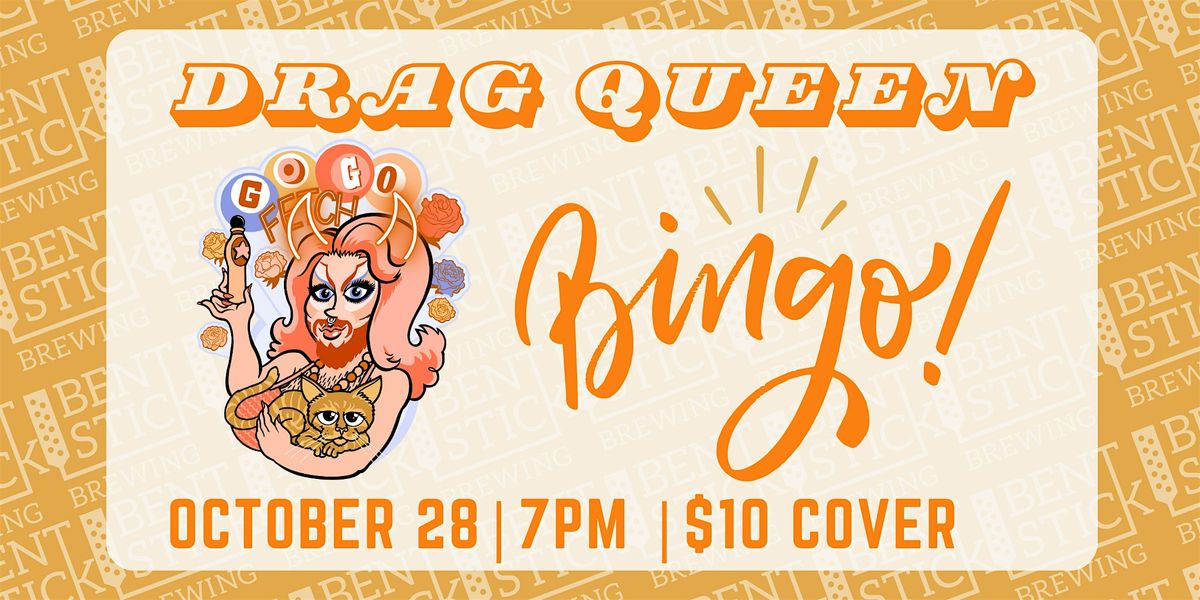 Bent Stick Drag Bingo with Gogo Fetch!, 28 October | Event in Edmonton | AllEvents