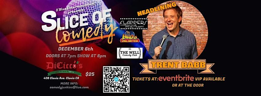 Slice of Comedy Headlining Trent Babb, 25 July | Event in Clovis | AllEvents