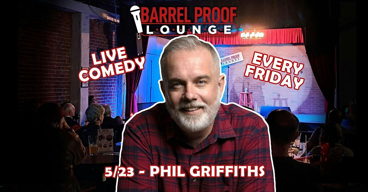 Friday Night Comedy - Phil Griffiths - Downtown Santa Rosa, 23 May | Event in Santa Rosa | AllEvents