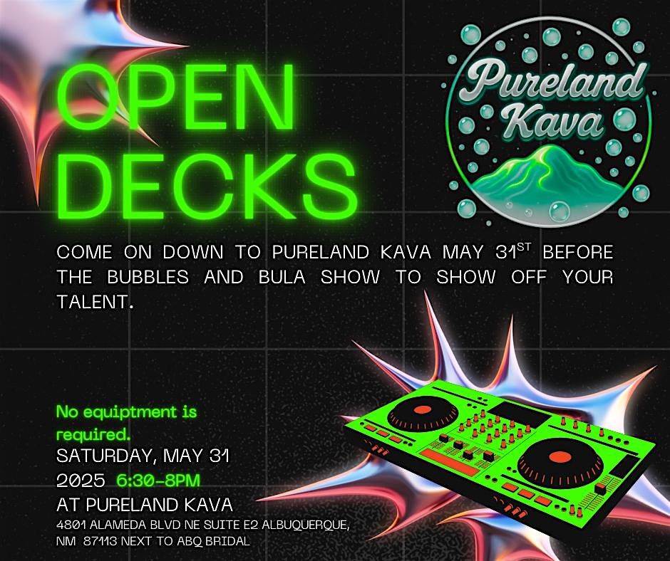 Open Decks @ Pureland Kava!, 31 May | Event in Albuquerque | AllEvents