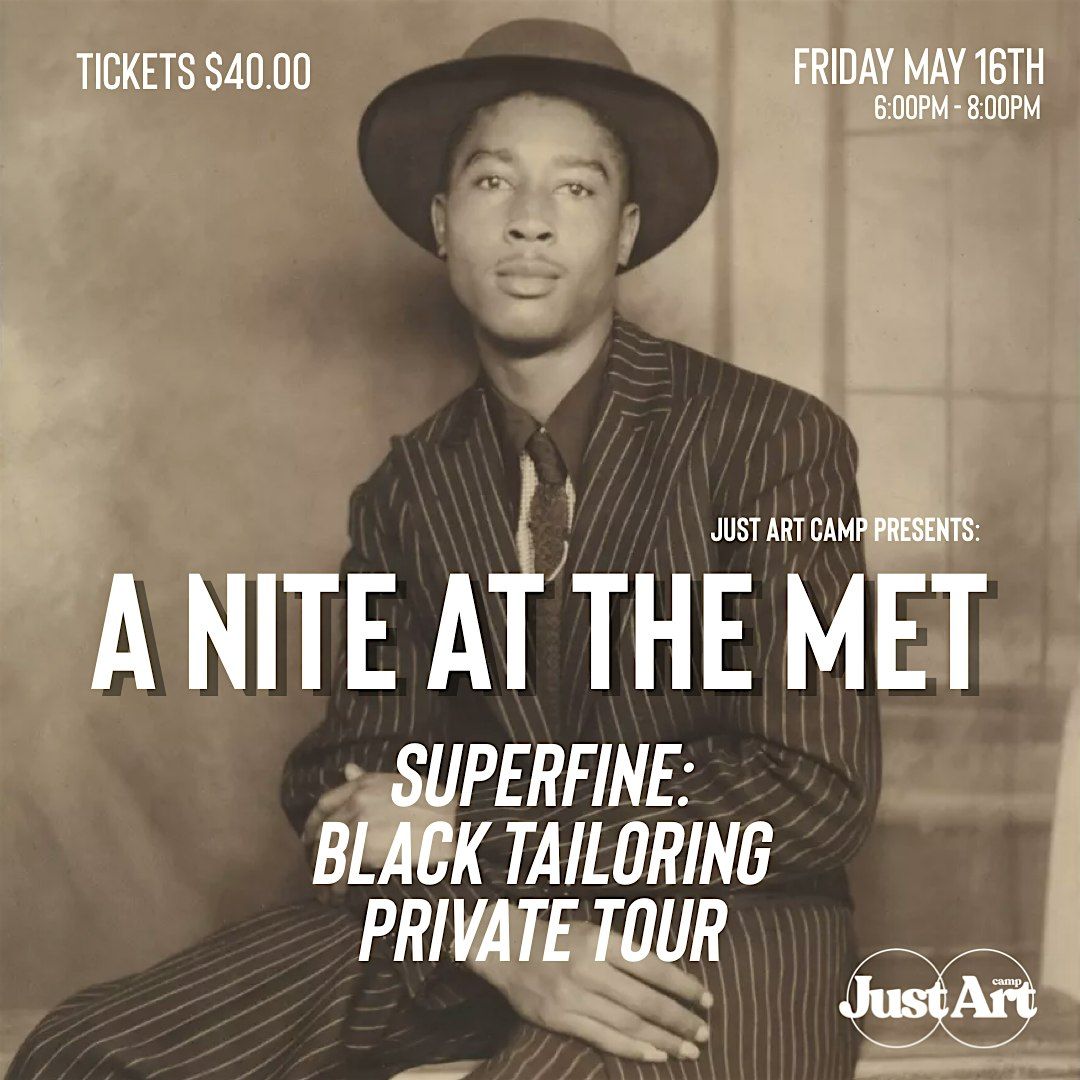 A NIGHT AT THE MET- SUPERFINE: TAILORING BLACK STYLE EXHIBIT | Event in New York | AllEvents