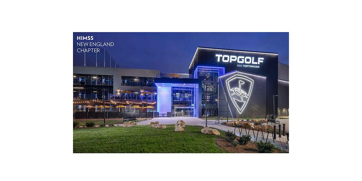 Topgolf Networking Evening Social with New England HIMSS, 24 September | Event in Canton | AllEvents