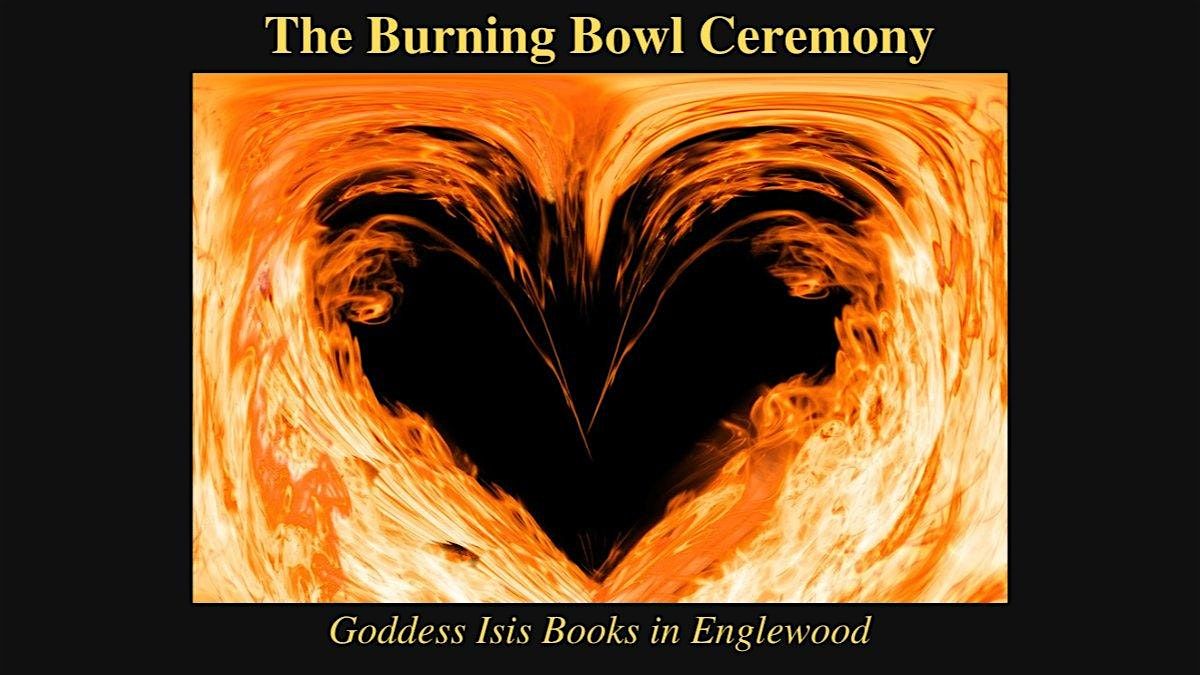 The Burning Bowl Ceremony- Saying Goodbye to 2025, 28 December | Event in Englewood | AllEvents