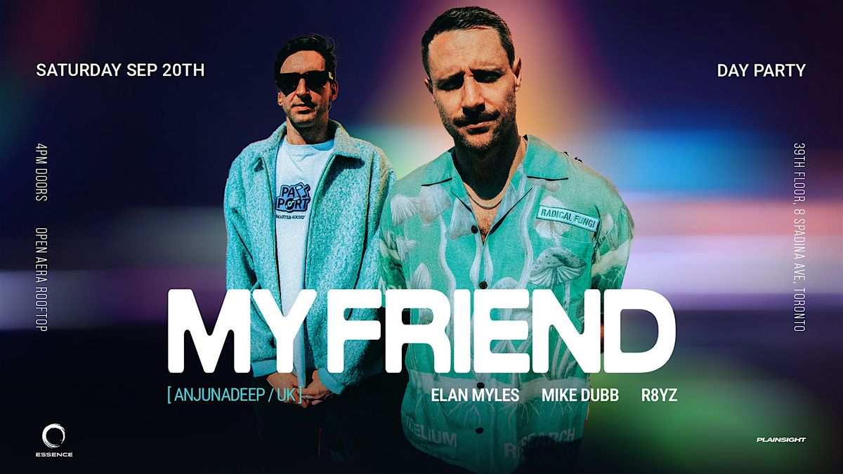 MY FRIEND (ANJUNADEEP) |  Day Party | Open Aera Rooftop, 20 September | Event in Toronto | AllEvents