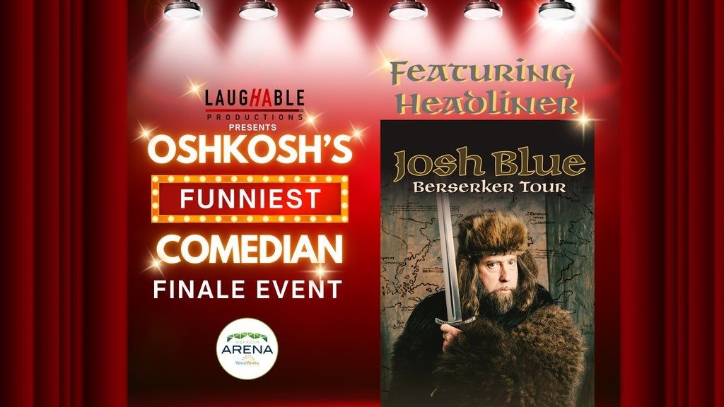 Oshkosh's Funniest Comedian Series Finale Featuring Josh Blue, 13 September | Event in Oshkosh | AllEvents