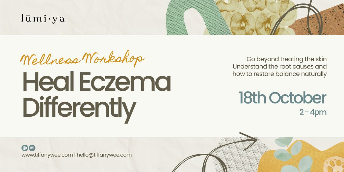 Heal Eczema Differently - FREE Nutrition Class, 18 October | Event in Bedok | AllEvents