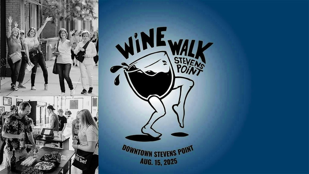 Stevens Point Downtown Wine Walk, 15 August | Event in Stevens Point | AllEvents