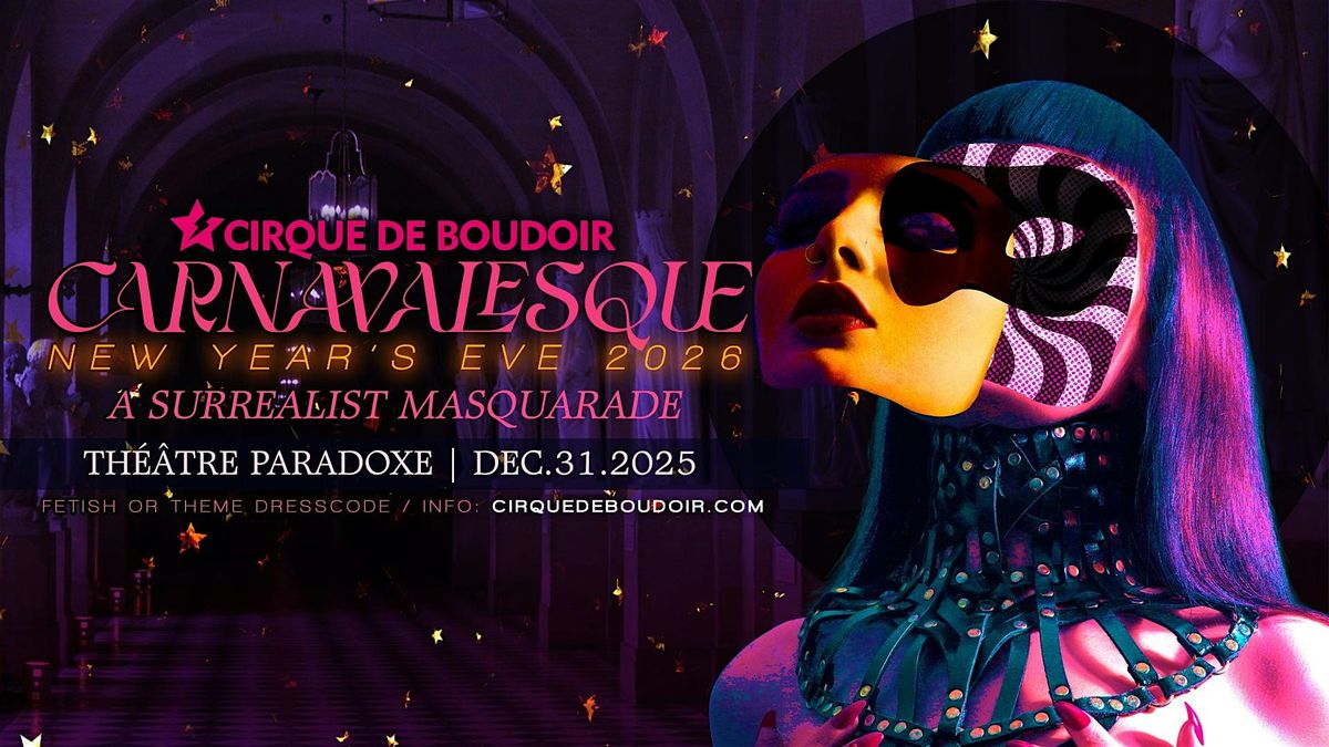 Cirque De Boudoir - CARNAVALESQUE NYE 2026, 31 December | Event in Montréal | AllEvents