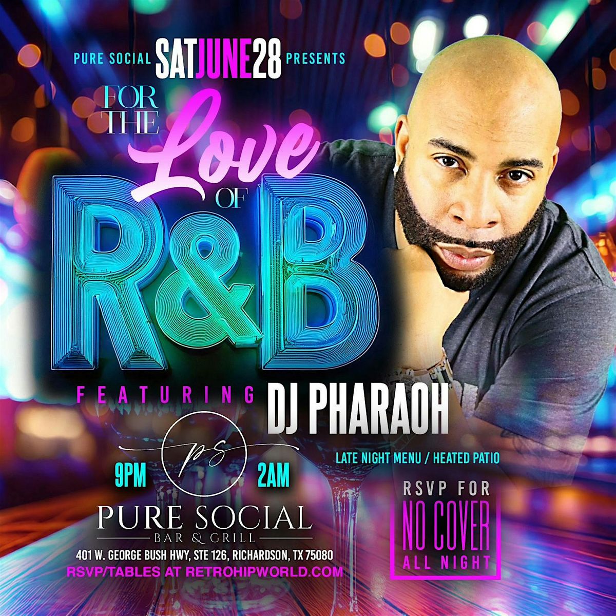 For The Love of R&B Saturday with DJ PHARAOH, 28 June | Event in Richardson | AllEvents