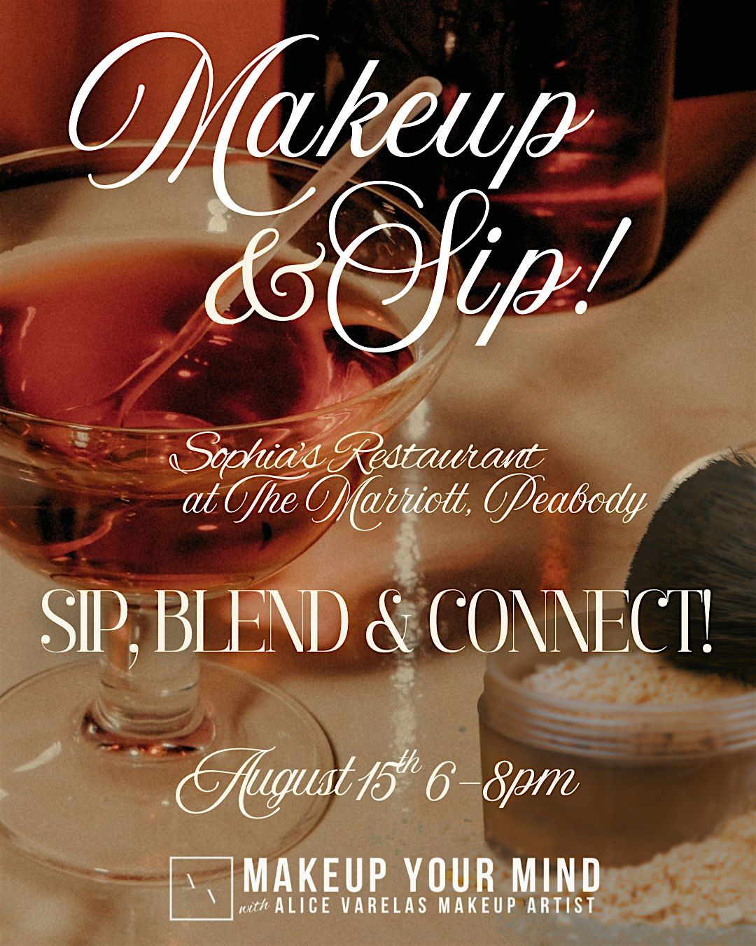 Makeup Your Mind with Alice Varelas Makeup Artist: Makeup & Sip, 15 August | Event in Peabody | AllEvents