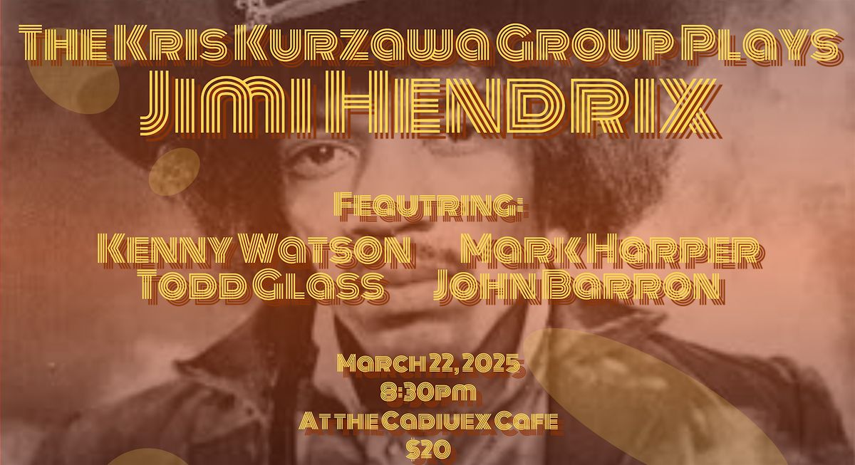 Jimi Hendrix: Played By The Kris Kurzawa Group, 17 October | Event in Detroit | AllEvents