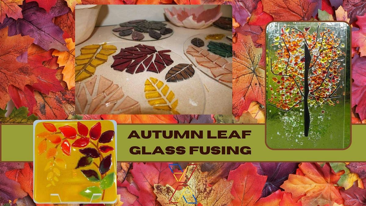 Autumn Leaf Glass Fusing Workshop, 7 September | Event in Carbondale | AllEvents