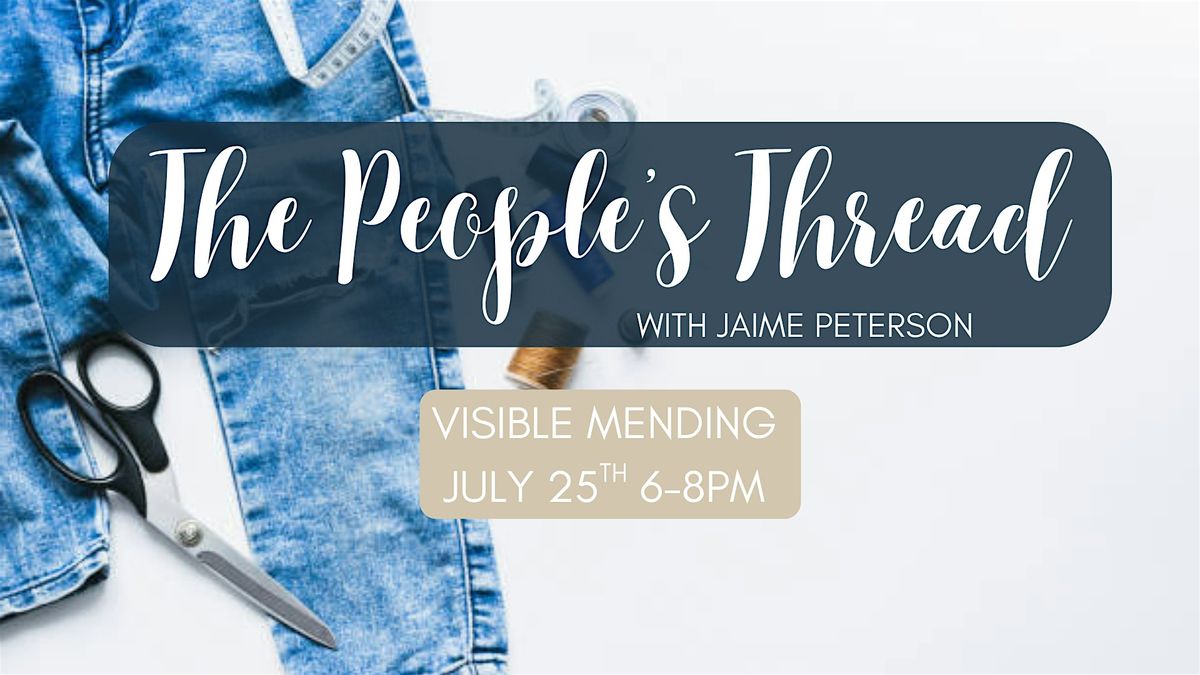 The People's Thread: Visible Mending, 25 July | Event in Rossville | AllEvents