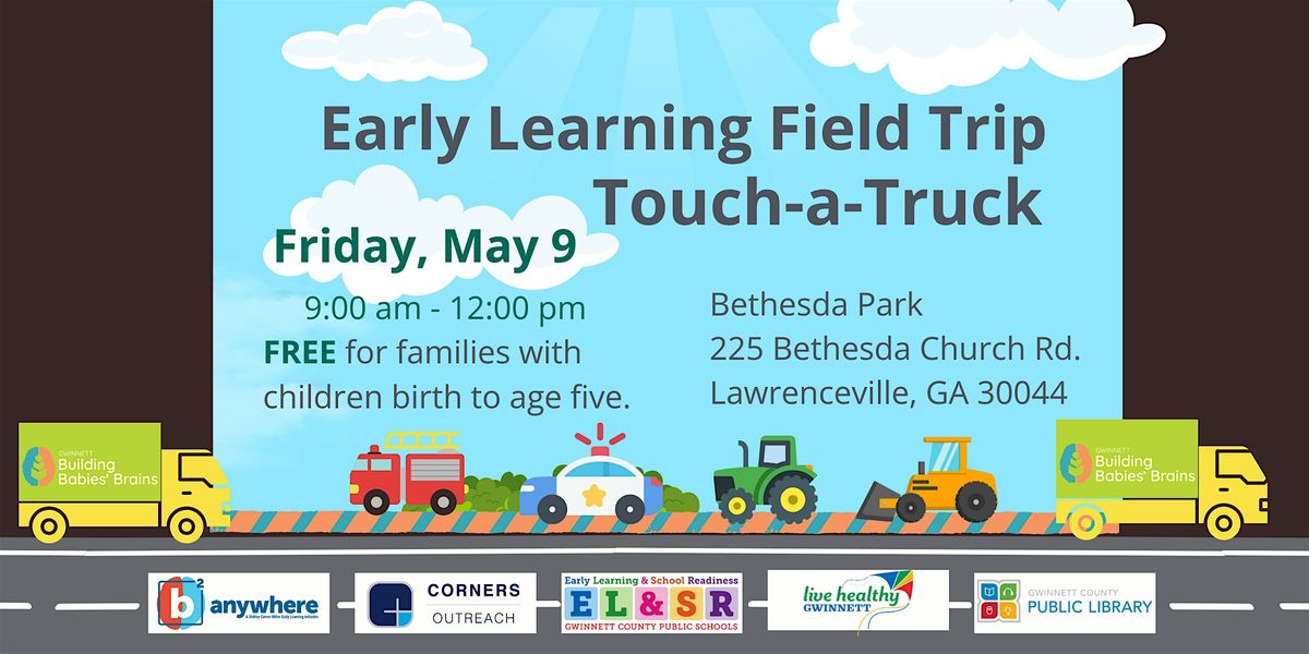 Early Learning Field Trip Touch a Truck, 9 May | Event in Lawrenceville | AllEvents