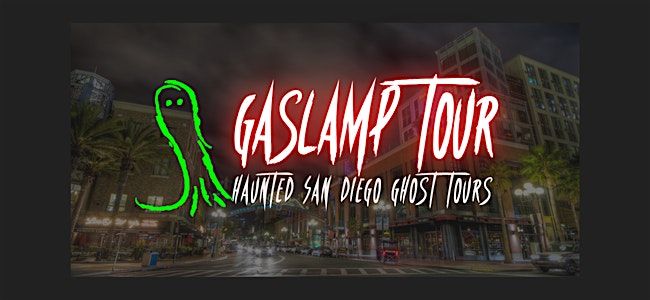 Gaslamp Quarter Ghost Tour: #1 Rated, True Crime & Exclusive Site Entry | Event in San Diego | AllEvents