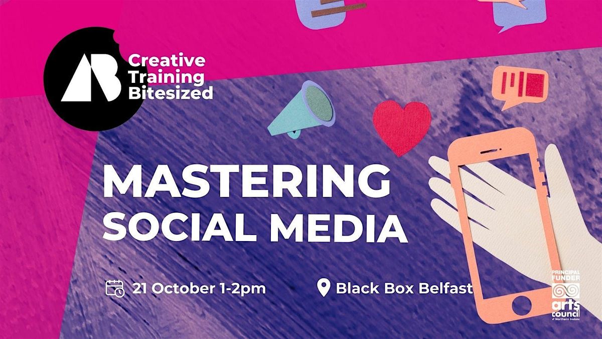 Mastering Social Media, 21 October | Event in Belfast | AllEvents