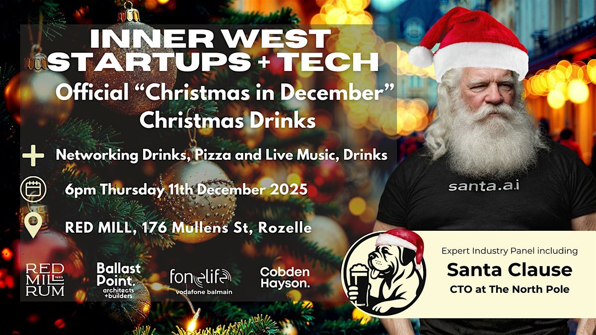 Inner West Startups + Tech Christmas Drinks @ Red Mill, 11 December | Event in Rozelle | AllEvents