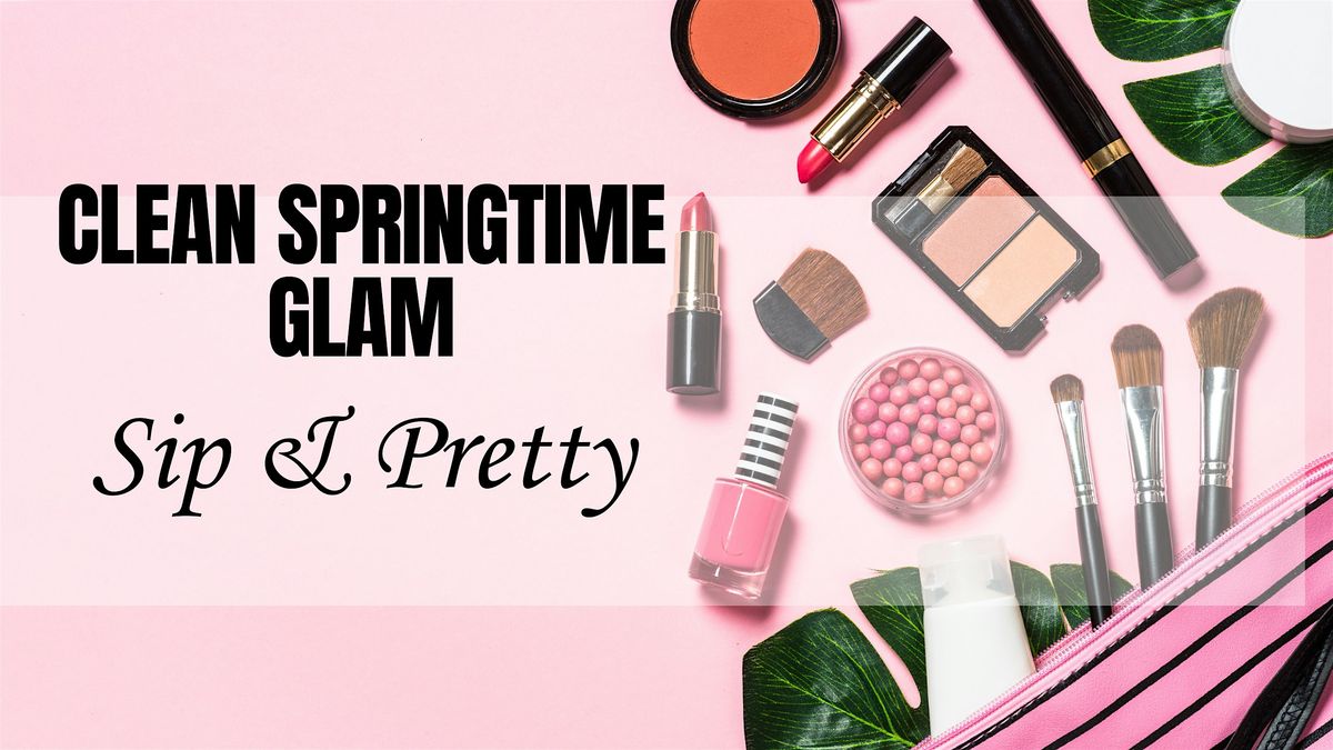 Clean Spring Glam Makeup Tutorial Class, 18 May | Event in Silver Spring | AllEvents