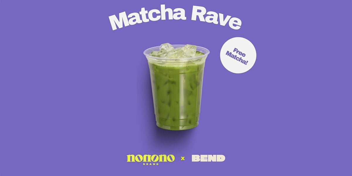 MATCHA RAVE – House &amp; Free Matcha