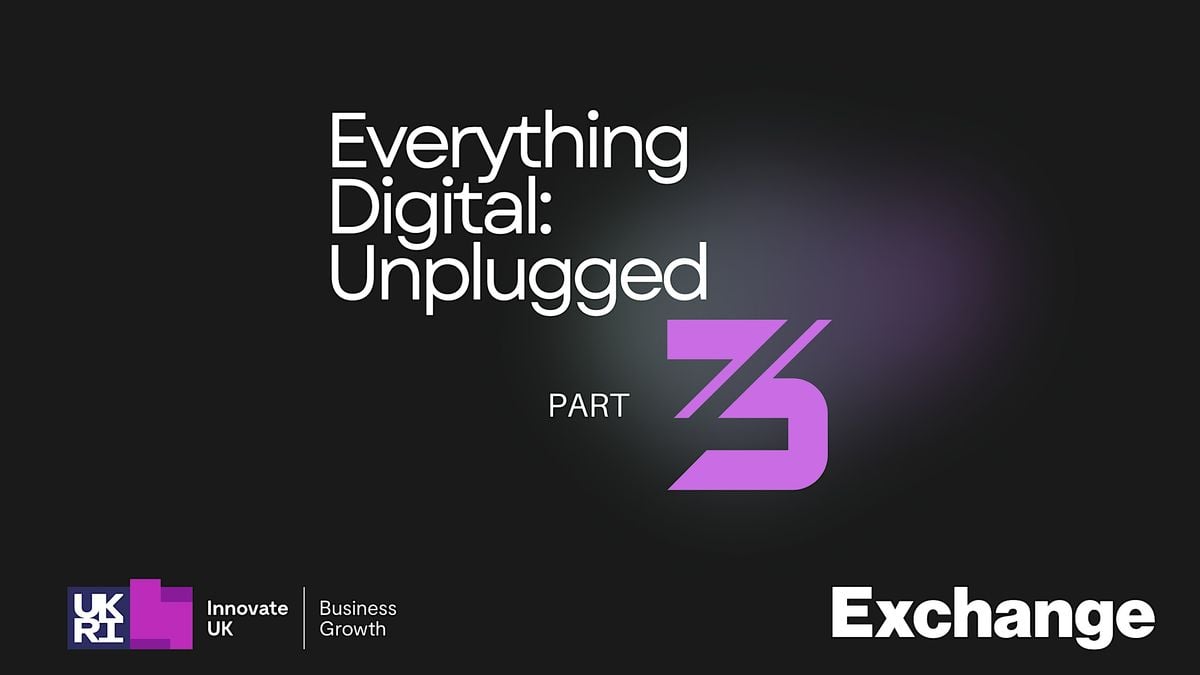 Everything Digital: Unplugged Part III, 27 November | Event in Manchester | AllEvents
