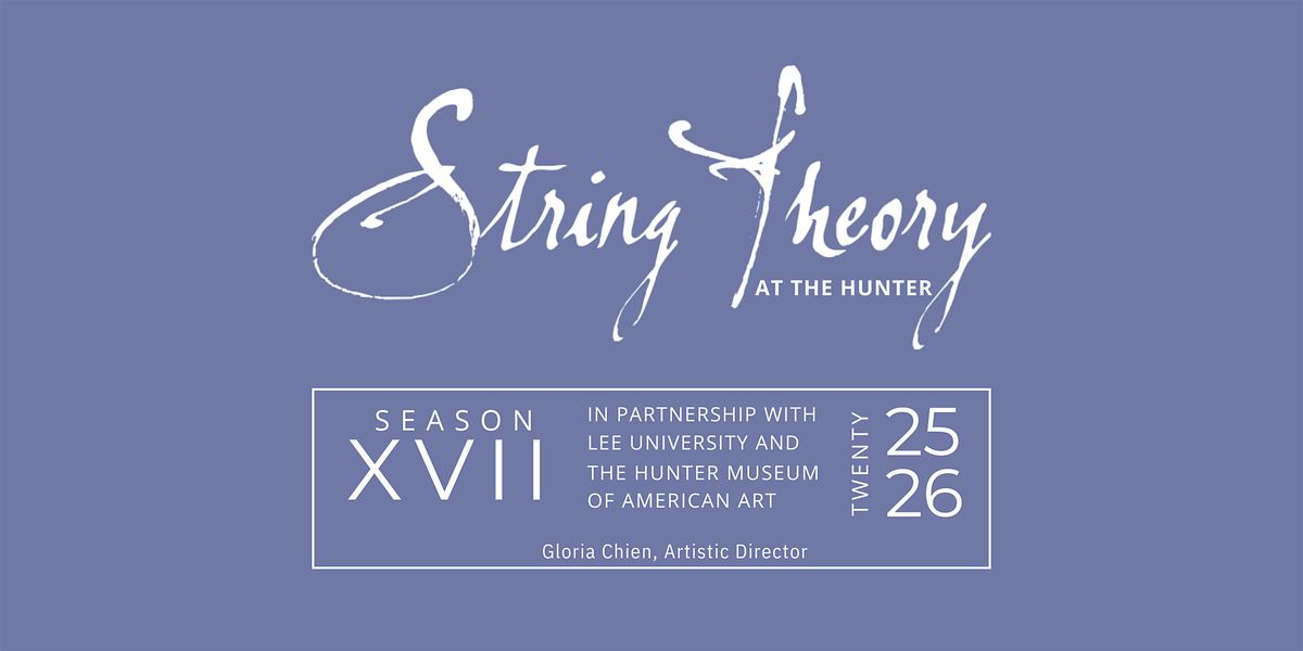 String Theory Season 17  Subscription, 23 September | Event in Chattanooga | AllEvents