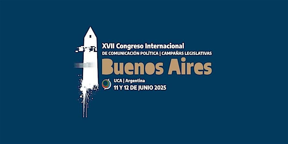 XVII Congreso Internacional de Comunicación Política, 11 June | Event in Buenos Aires | AllEvents