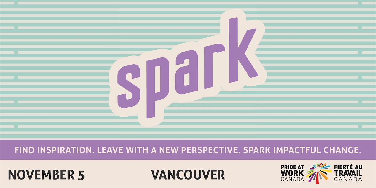 SPARK Vancouver 2025, 5 November | Event in Vancouver | AllEvents