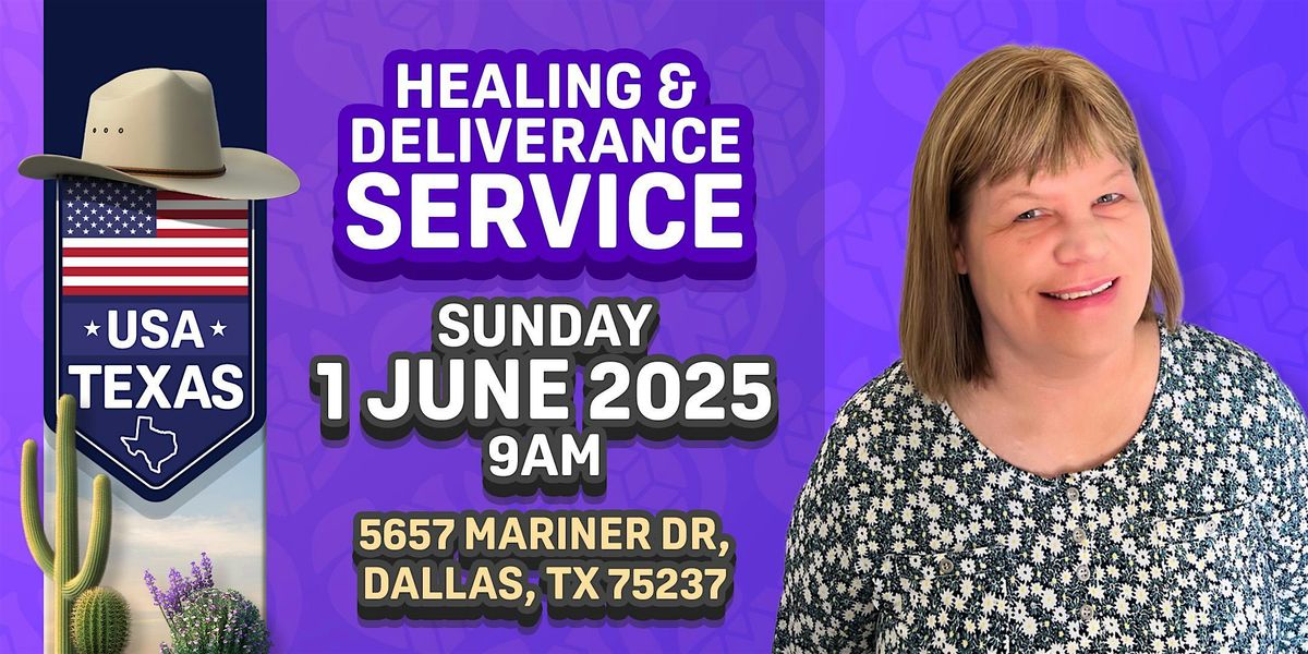 TEXAS Healing & Deliverance Service - Sunday, 1 June 2025, 1 June | Event in Dallas | AllEvents