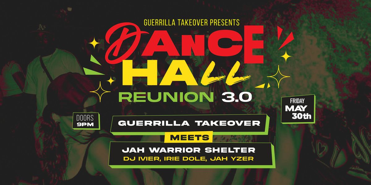 Dancehall Reunion 3.0, 30 May | Event in Santa Rosa | AllEvents