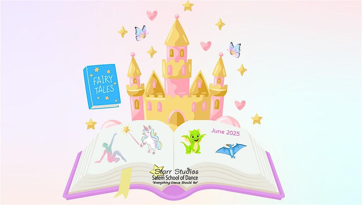 Starr Studios Fairy Tales Grand Finale, 8 June | Event in Salem | AllEvents
