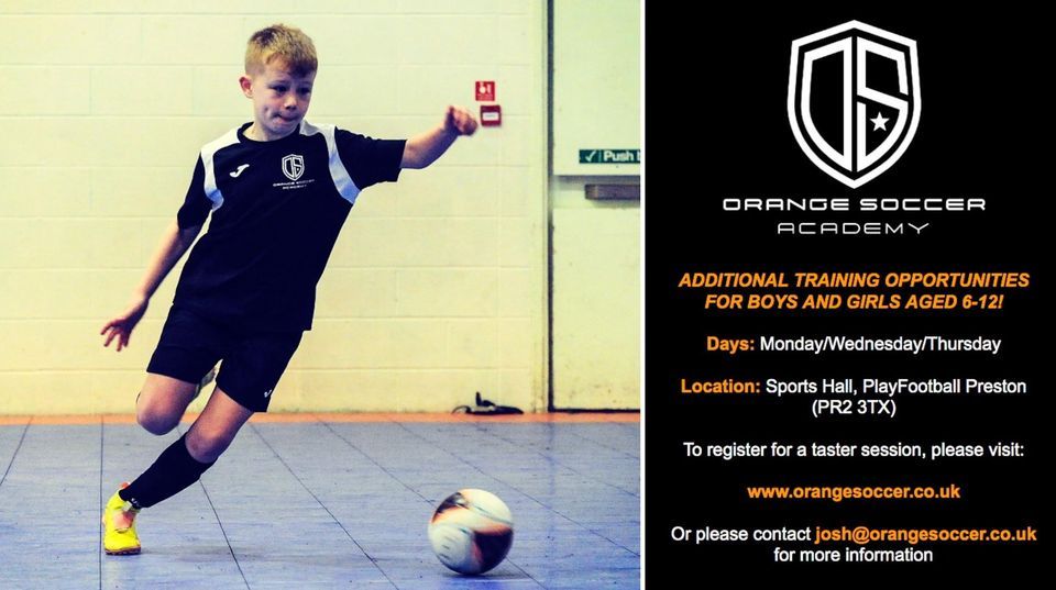 Orange Soccer Preston Academy (Monday), PlayFootball Preston, 31 July