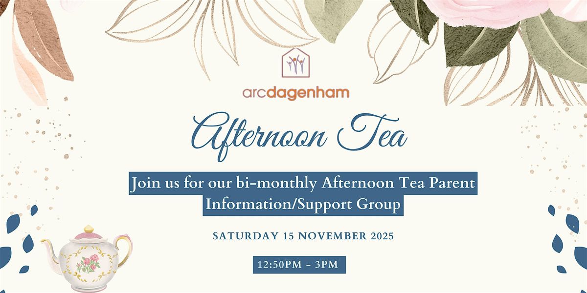 Parent and Children Information Support Group - Afternoon Tea (Nov 2025), 15 November | Event in Dagenham