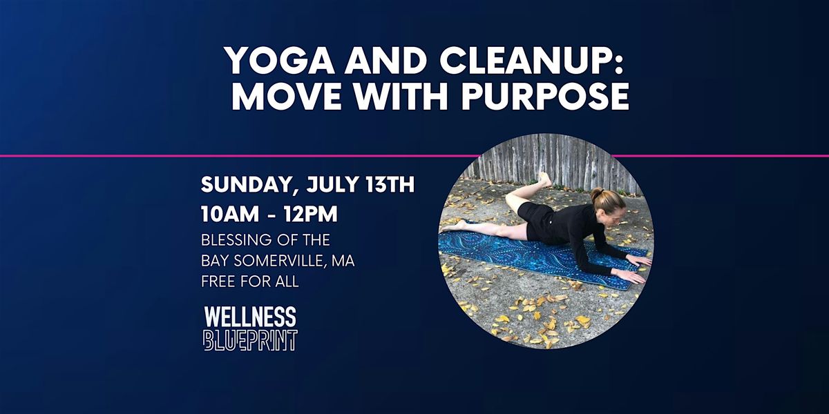 Yoga and Cleanup: Move with purpose, 13 July | Event in Somerville | AllEvents