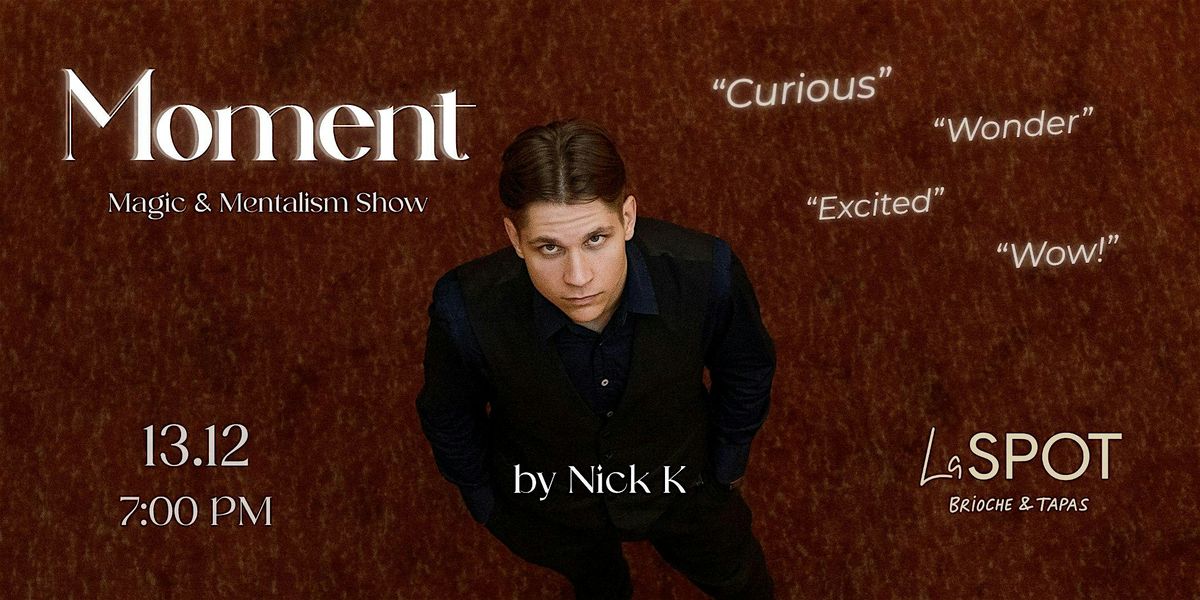 "Moment" — Magic & Mentalism Show, 13 December | Event in London | AllEvents