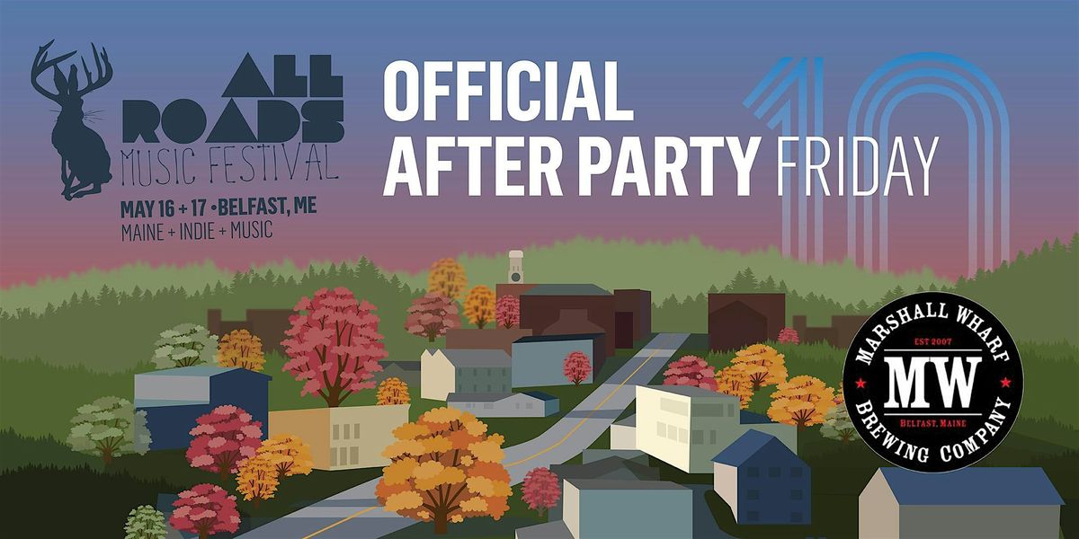 ALL ROADS MUSC FEST - OFFICIAL AFTER PARTY - FRIDAY  at Marshall Wharf, 16 May | Event in Belfast | AllEvents