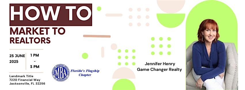 How to Market to Realtors, 25 June | Event in Jacksonville | AllEvents