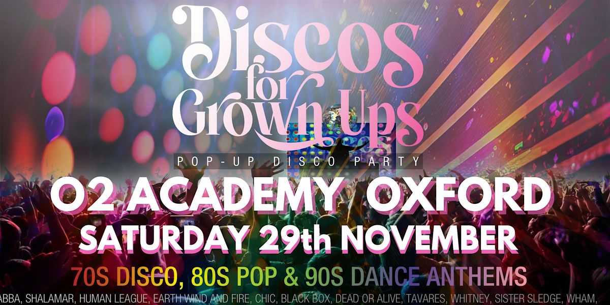 O2 Sat Sign O2 ACADEMY OXFORD -Discos for Grown ups 70s 80s 90s disco party, O2 ...