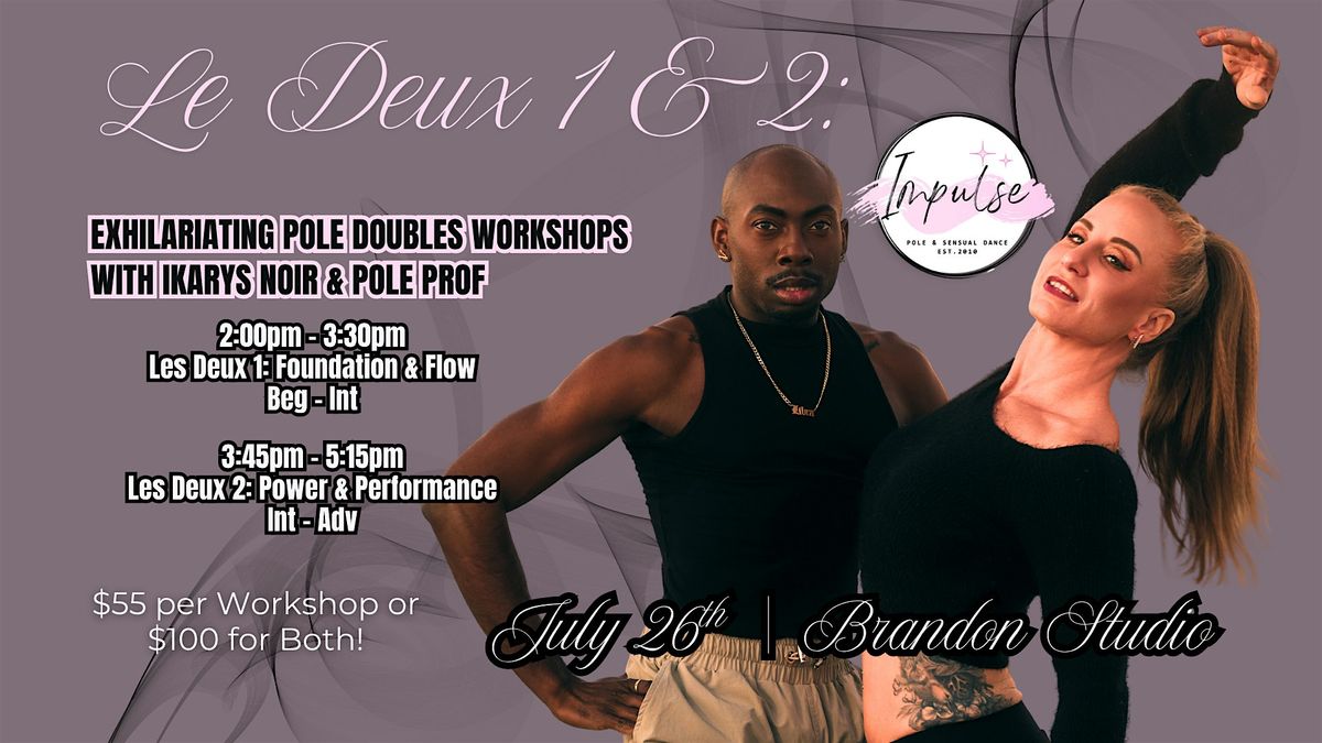Les Deux  2: Exhilariating Pole Doubles Workshops (Power & Performance), 26 July | Event in Riverview