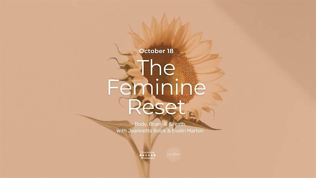 The Feminin Reset -Breath & Brain, 18 October | Event in Amsterdam | AllEvents