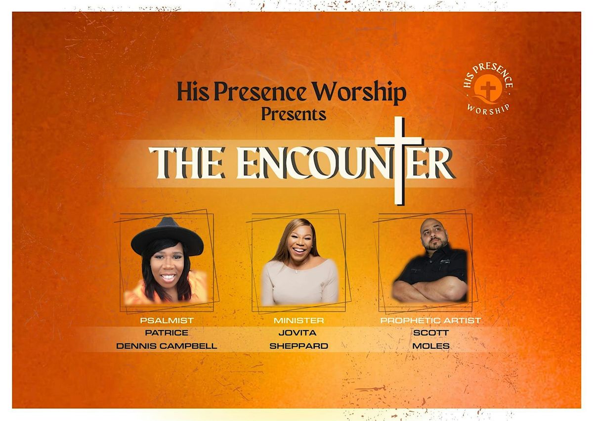 His Presence Worship Night - The Encounter, 13 December | Event in London | AllEvents