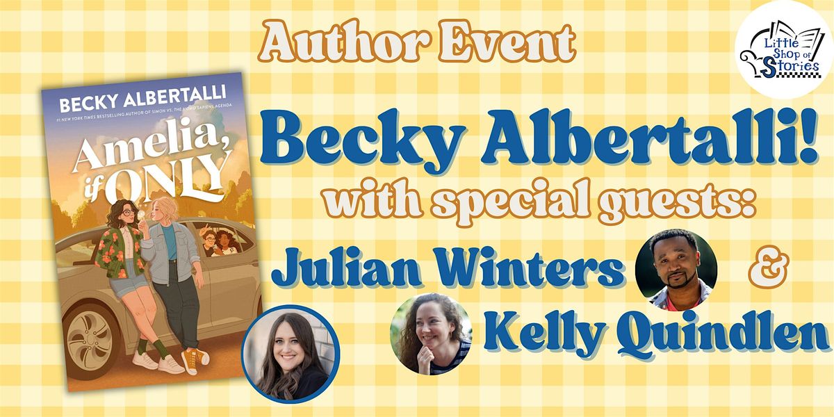 Becky Albertalli with Julian Winters and Kelly Quindlen - Amelia, If Only!, 14 June | Event in Decatur | AllEvents
