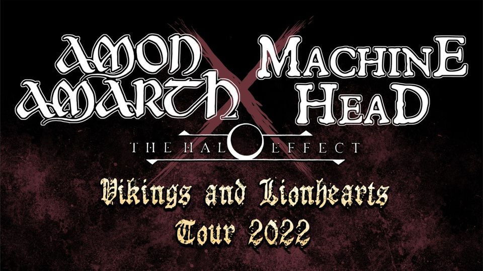 Amon Amarth & Machine Head, "Vikings and Lionhearts"Tour 2025 I