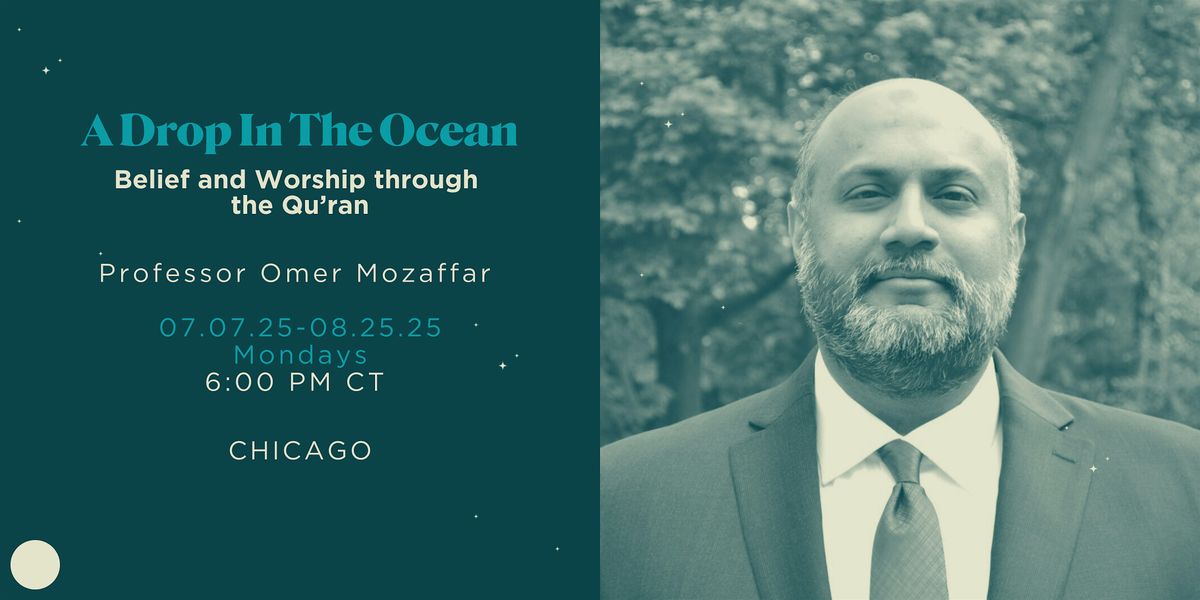8- Week Course- A Drop In The Ocean: Belief and Worship through the Qu’ran. | Event in Chicago | AllEvents