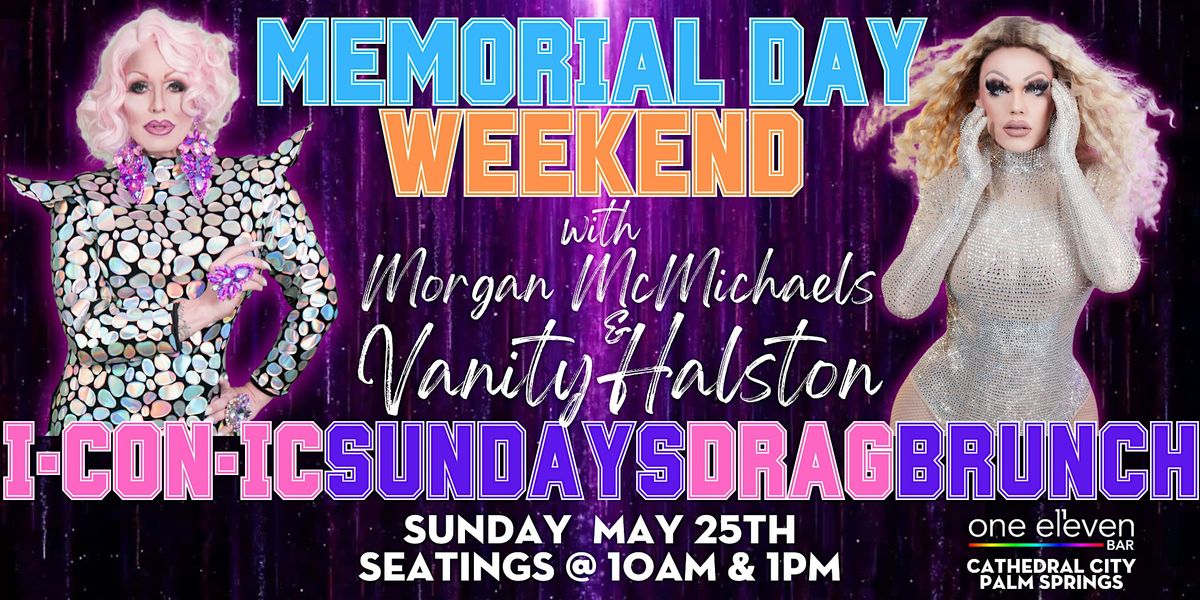 I·CON·IC SUNDAYS Drag Brunch - Memorial Day Weekend - 1pm seating, 25 May | Event in Cathedral City | AllEvents