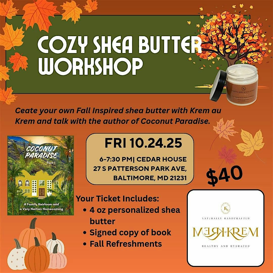 Cozy Shea Butter Workshop, 24 October | Event in Baltimore | AllEvents