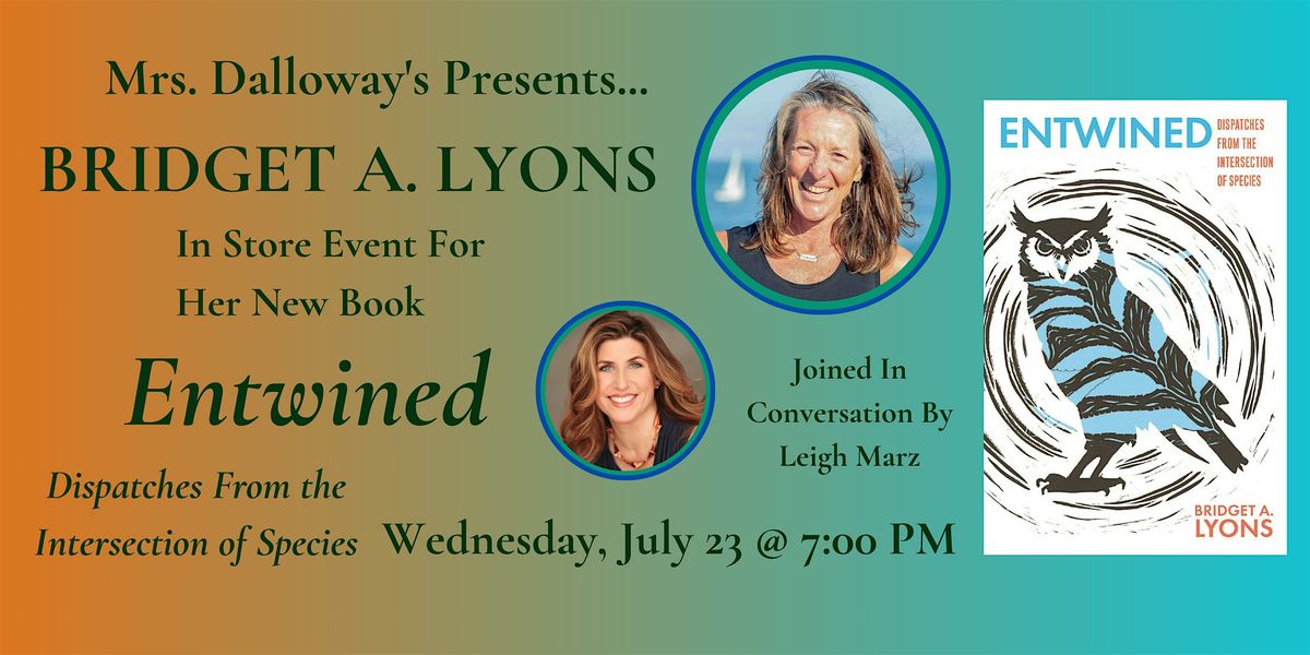 Bridget A. Lyons' ENTWINED In Store Author Event And Book Signing, 23 July | Event in Berkeley | AllEvents