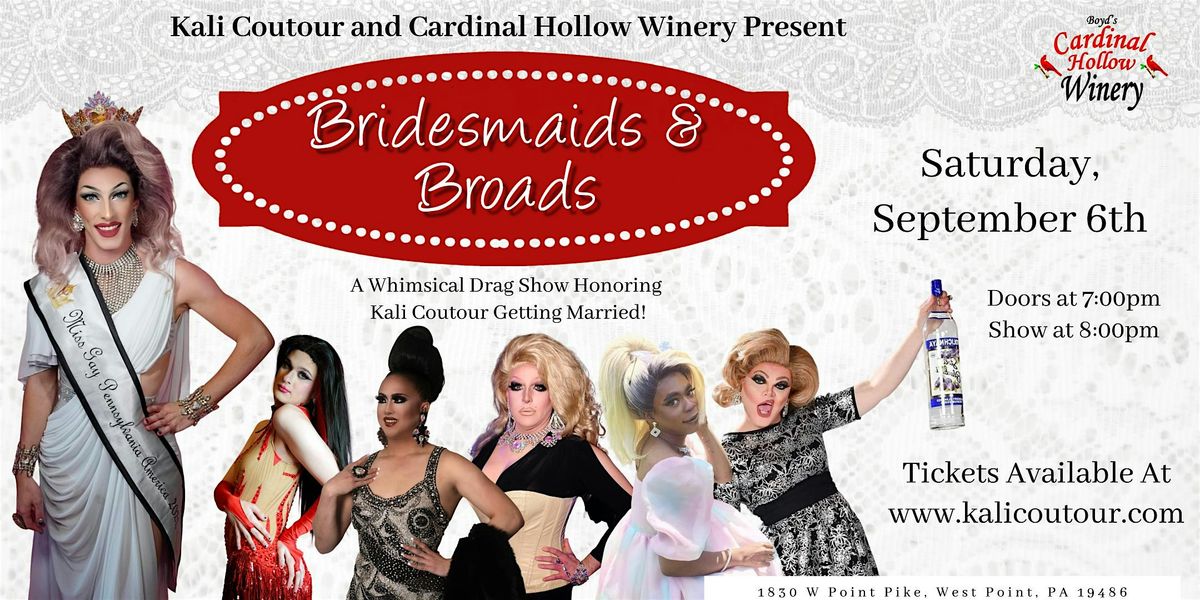 Bridesmaids & Broads Drag Show, 6 September | Event in West Point | AllEvents