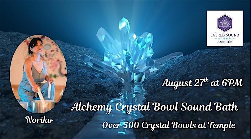 Alchemy Crystal Bowl Sound Bath, 27 August | Event in Encinitas | AllEvents